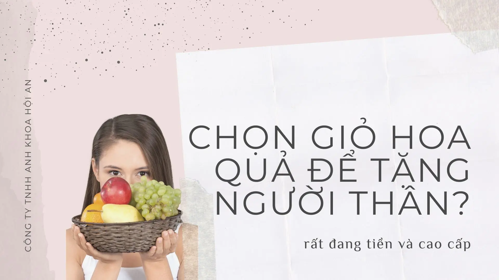 Chọn giỏ hoa quả để làm quà tặng