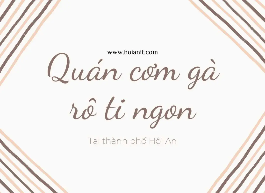 Quán cơm gà rô ti Hội An