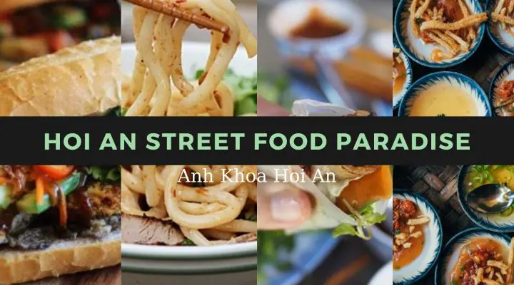 hoi An street food paradise | Anh Khoa Company | Scooter Rental Hoi An | hoianit.com