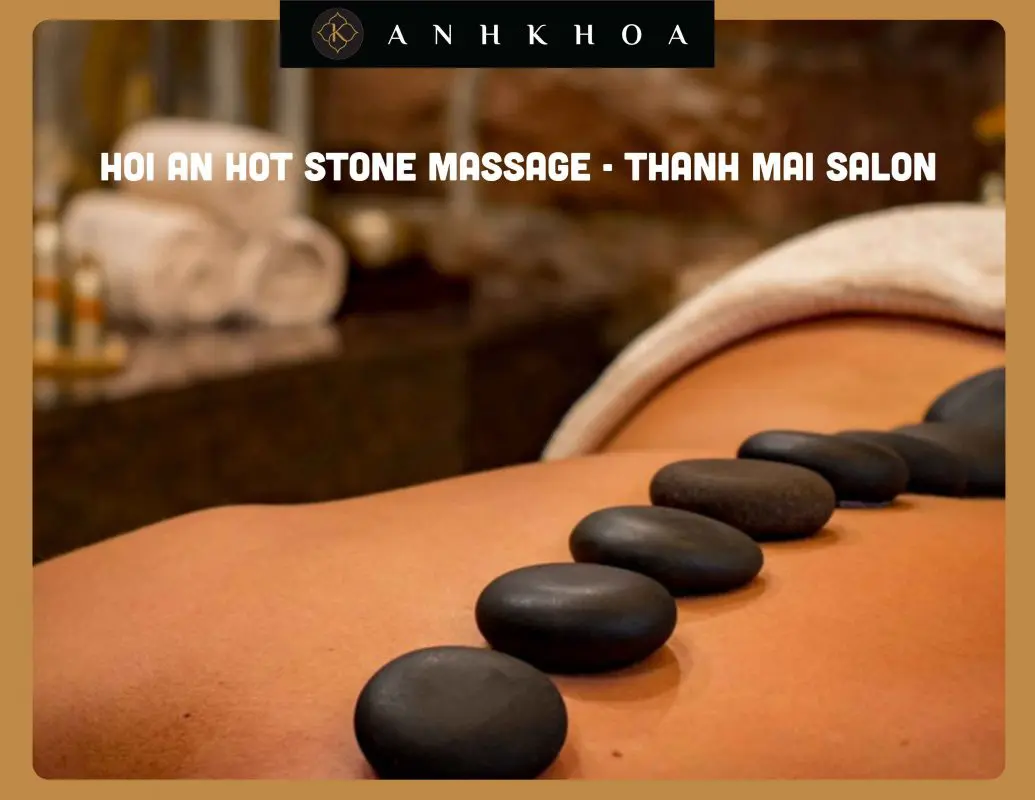 Hoi An Hotstone Massage