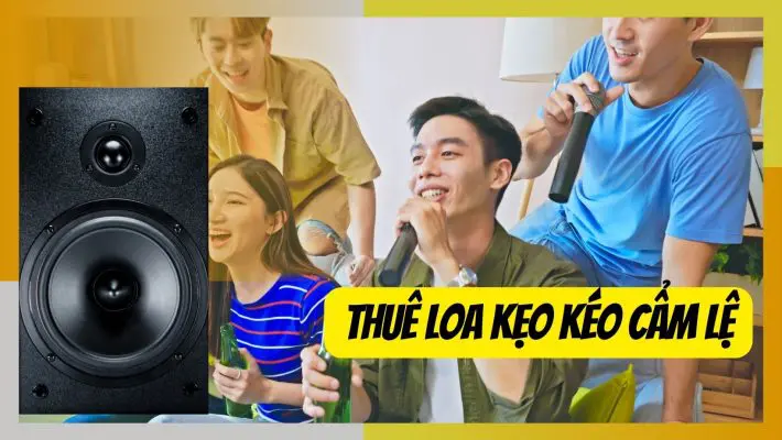 thuê loa kẹo kéo cẩm lệ