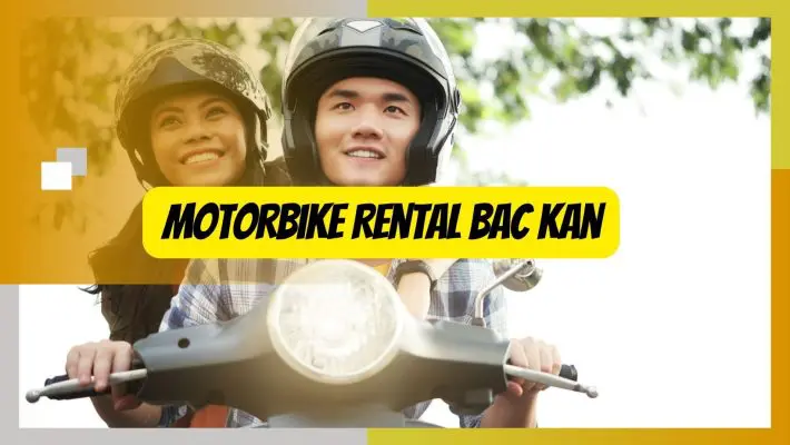 motorbike rental bac kan