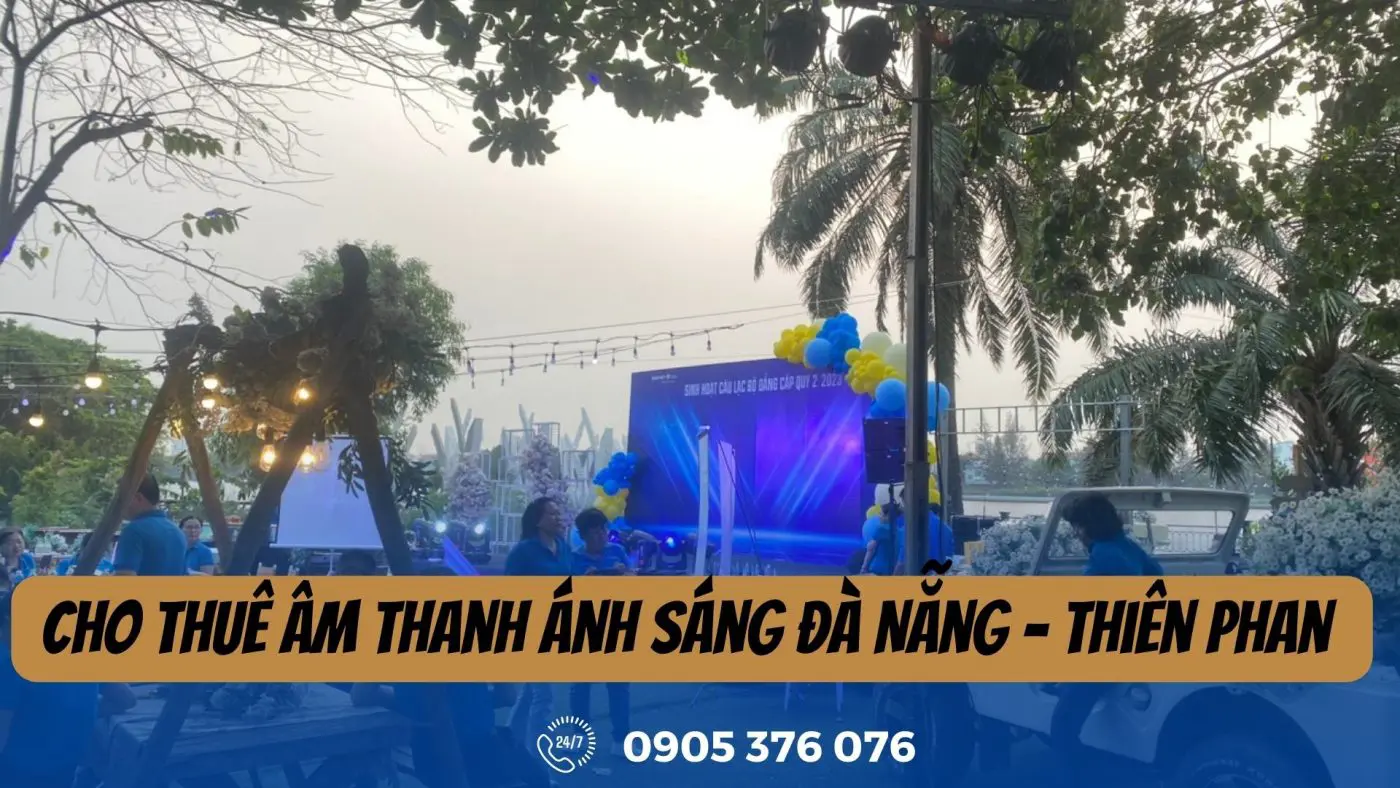 Cho Thuê Âm Thanh Ánh Sáng Đà Nẵng