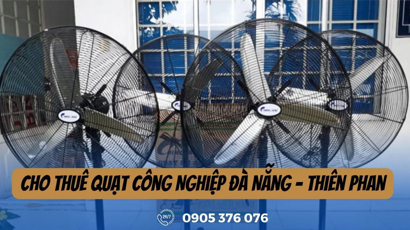 Cho Thuê Quạt Công Nghiệp Đà Nẵng