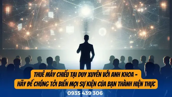 cho thuê máy chiếu duy xuyên