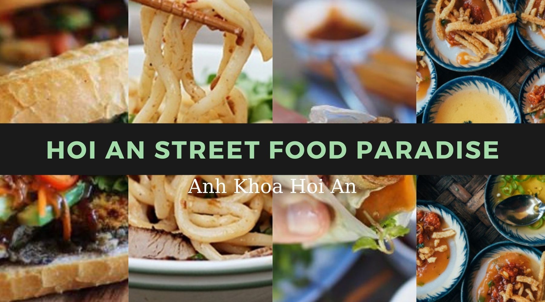 What'S So Special About Hoi An Street Food Paradise?