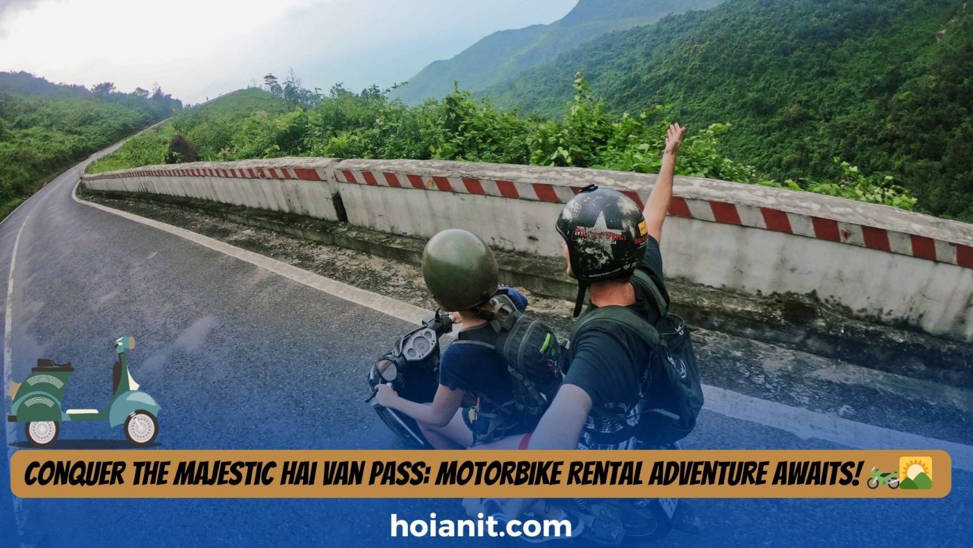 Hai Van Pass Motorbike Rental