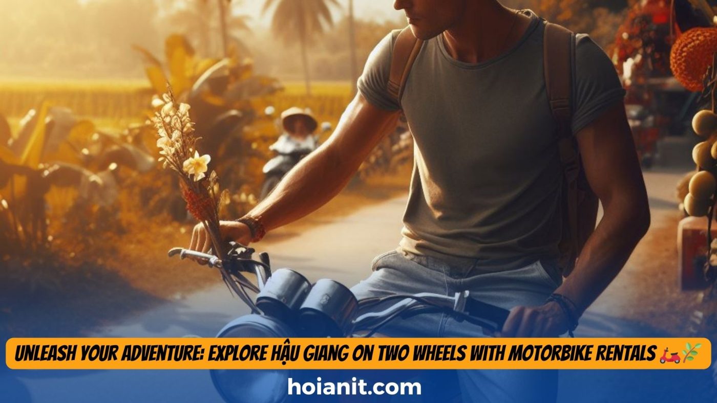 Motorbike Rental in Hau Giang