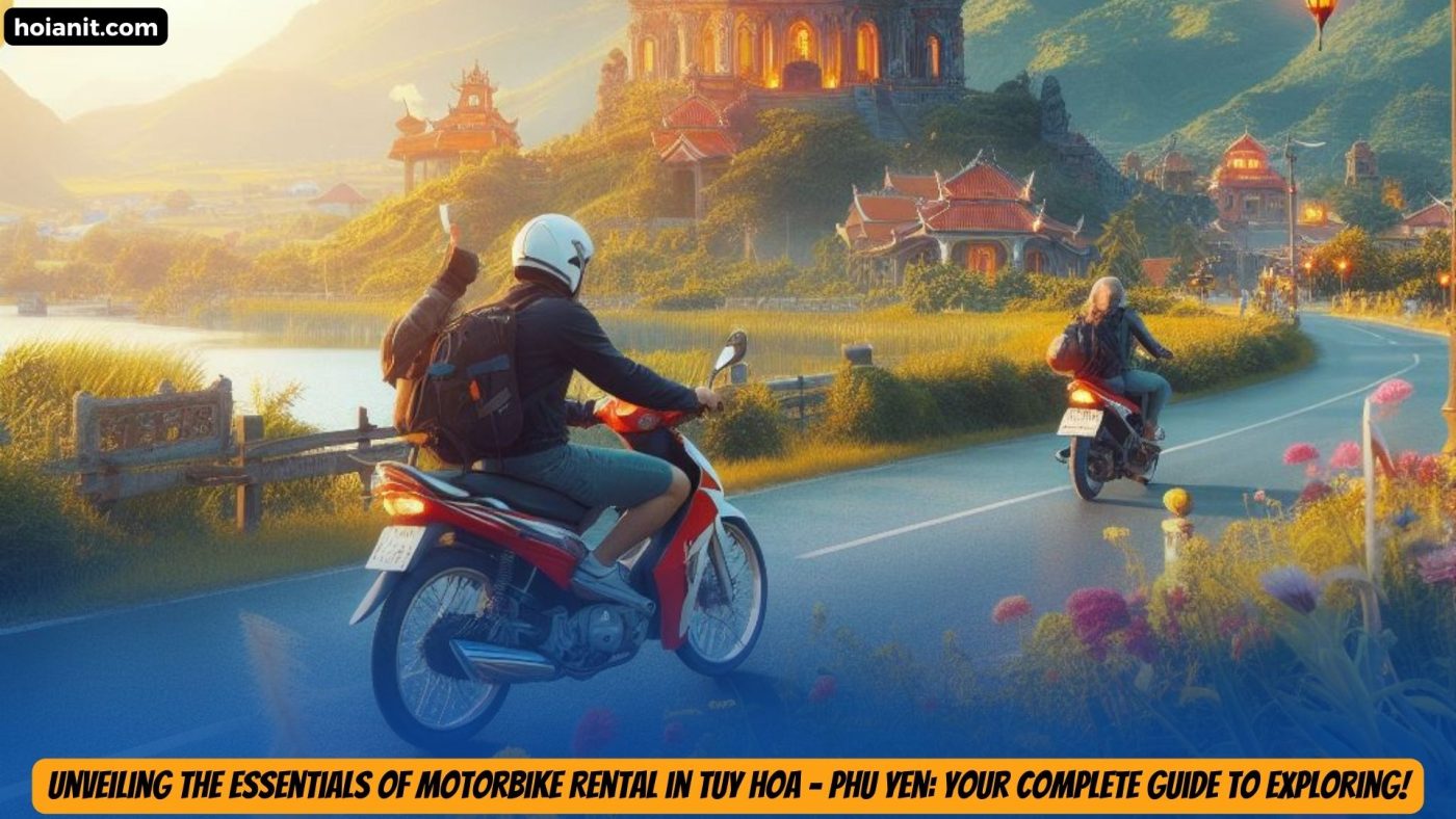 Motorbike Rental Tuy Hoa