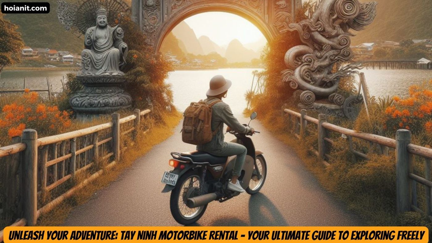 Tay Ninh Motorbike Rental