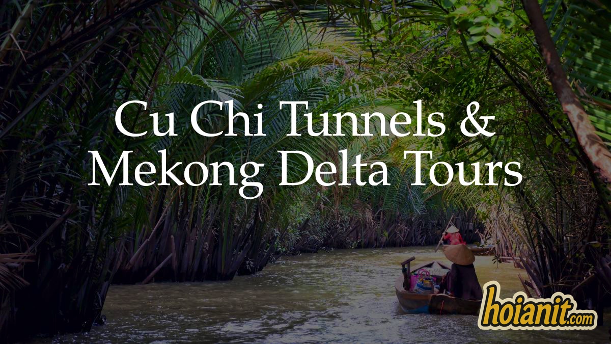 Cu Chi Tunnels Mekong Delta Tours Cu Chi Tunnels entrance and Mekong Delta boat on a combined day tour from Ho Chi Minh City