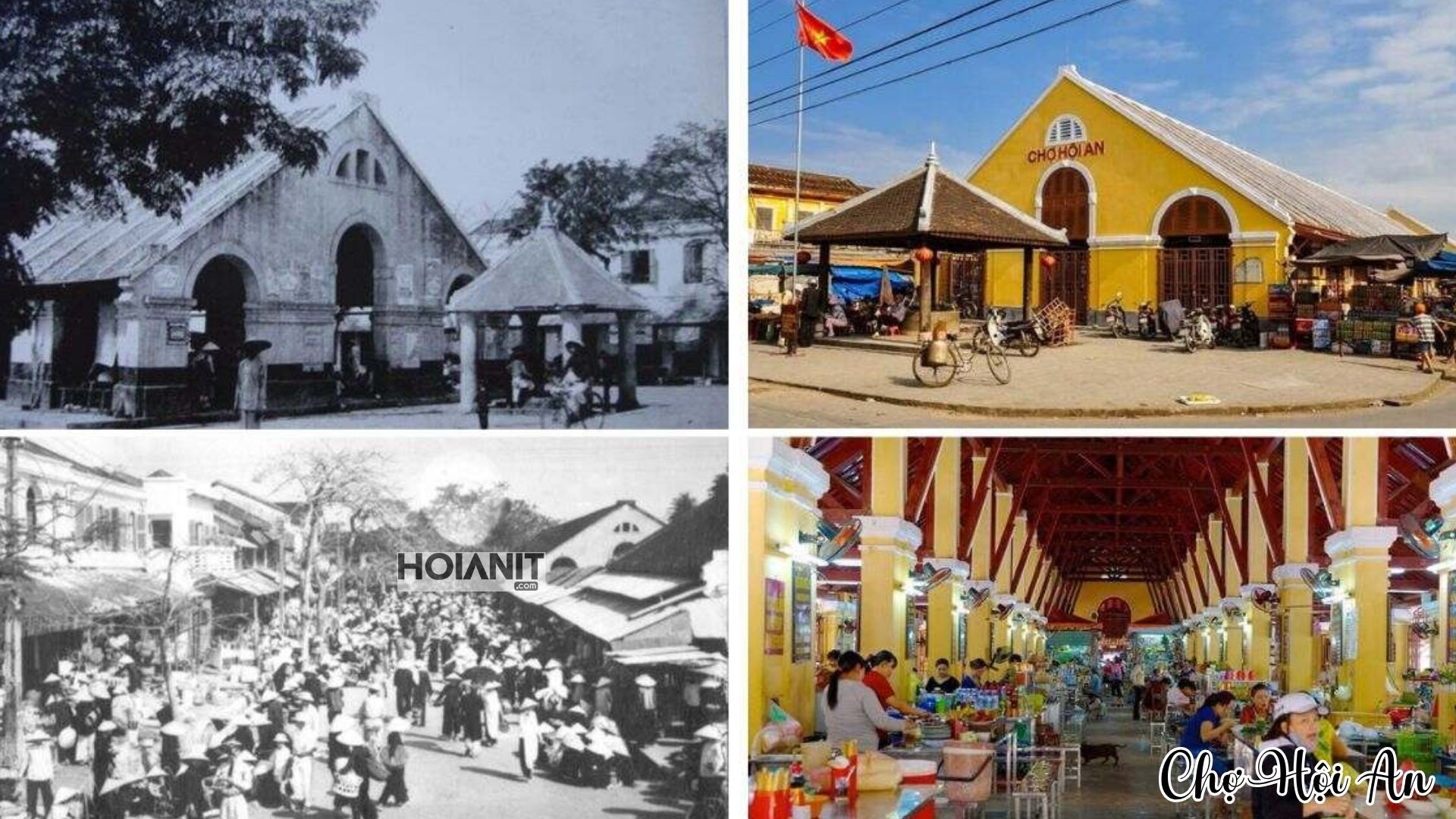 Ảnh ghép khu nhà lồng chợ Hội An qua các thời kỳ