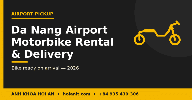 Da Nang airport motorbike rental with Hotel delivery – Anh Khoa