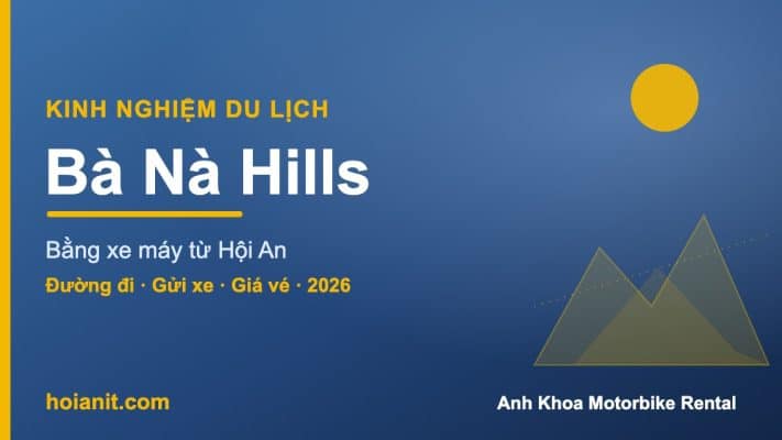 Đi Bà Nà Hills bằng xe máy từ Hội An