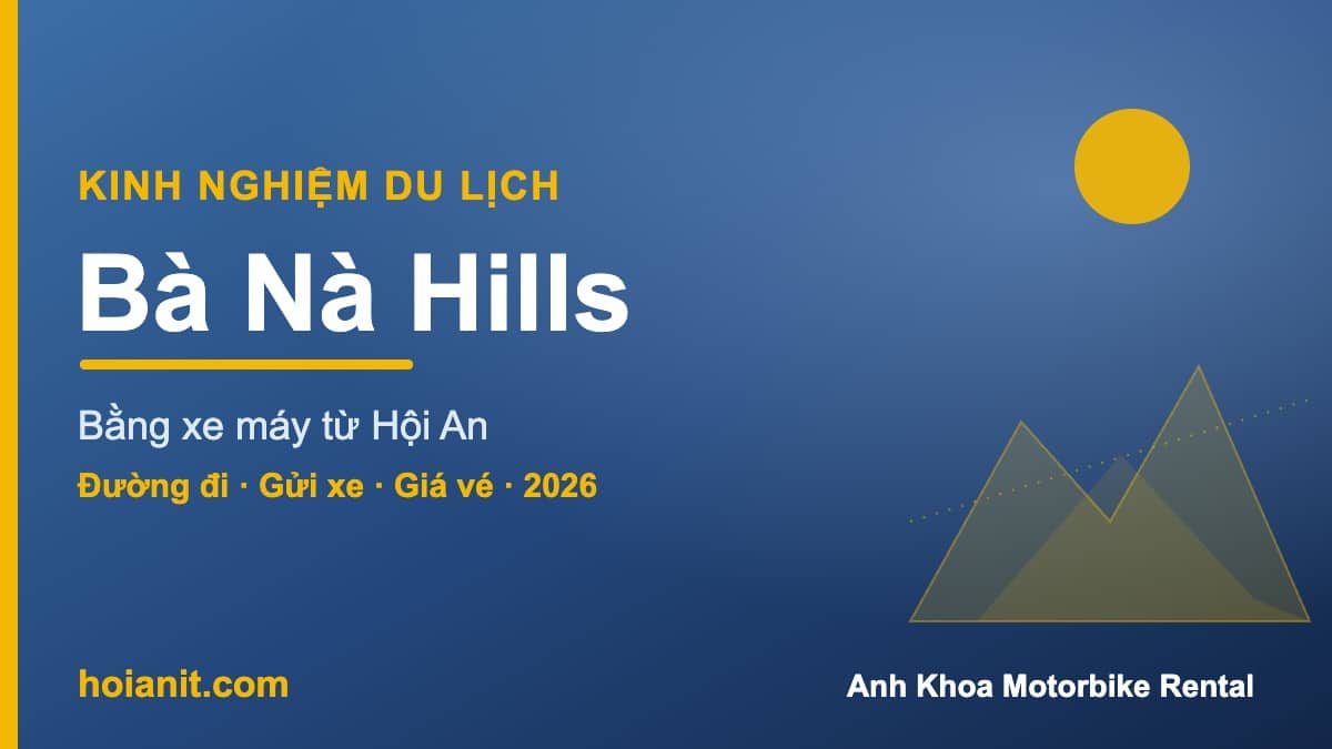 Đi Bà Nà Hills bằng xe máy từ Hội An