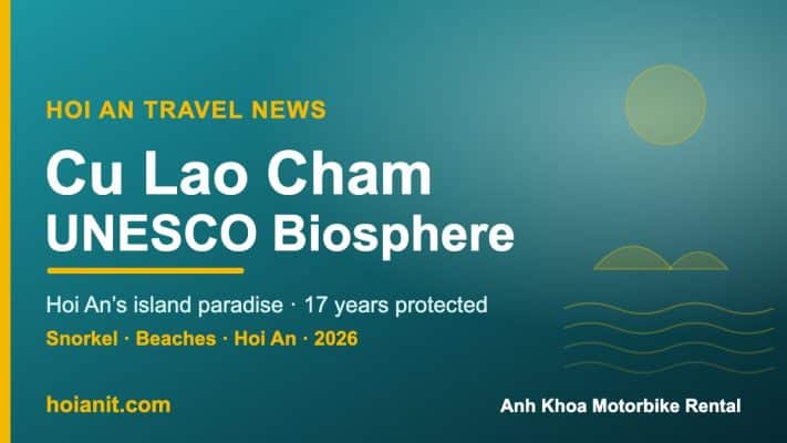 Cu Lao Cham, Hoi An's UNESCO World Biosphere Reserve island