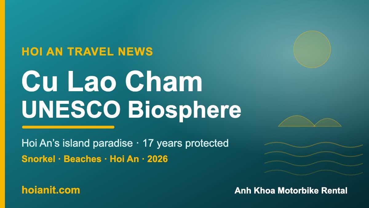 Cu Lao Cham, Hoi An's UNESCO World Biosphere Reserve island