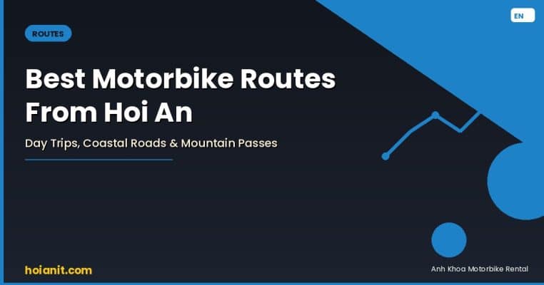 Best motorbike routes from Hoi An — coastal roads and day trips