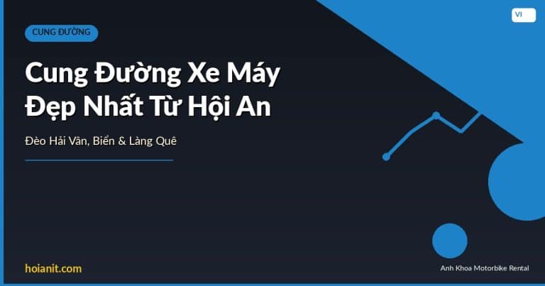 Cung đường xe máy đẹp nhất từ Hội An — đèo Hải Vân và bãi biển