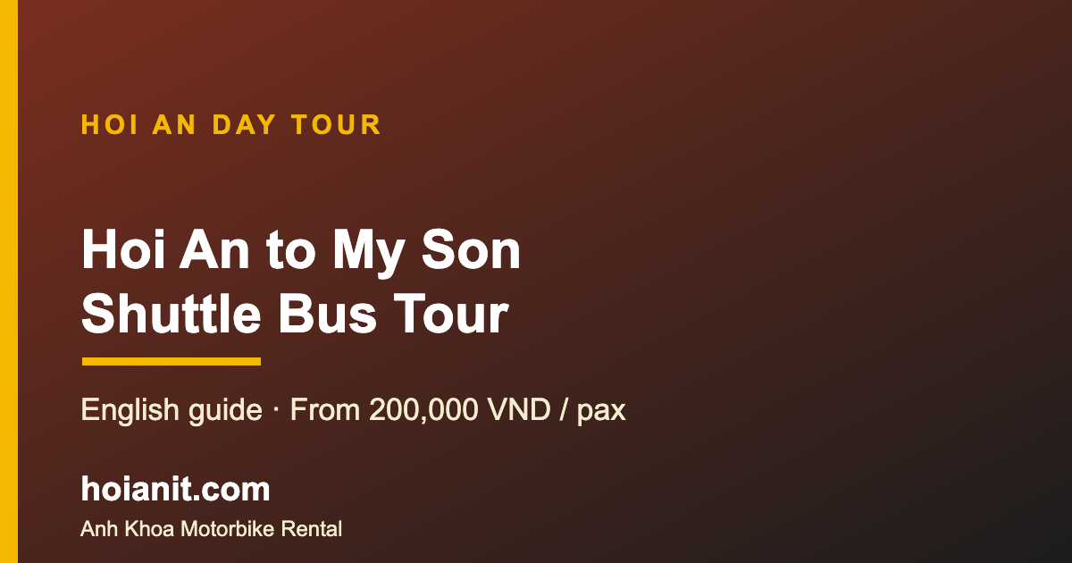 hoi an to my son shuttle bus anh khoa Hoi An to My Son shuttle bus tour by Anh Khoa
